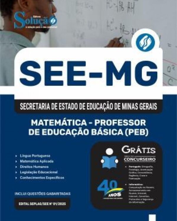 NÃO FAÇA A PROVA SEM ELA! Apostila SEE-MG 2025 - Matemática - Professor de Educação Básica (PEB) -   SEDEX ENTREGUE EM ATÉ 48 HORAS - UMA OU MAIS APOSTILAS  (FRETE GRÁTIS)