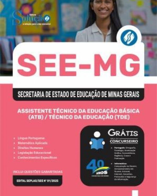 NÃO FAÇA A PROVA SEM ELA! Apostila SEE-MG 2025 - Assistente Técnico da Educação Básica (ATB) / Técnico da Educação (TDE) -  SEDEX ENTREGUE EM ATÉ 48 HORAS - UMA OU MAIS APOSTILAS  (FRETE GRÁTIS)